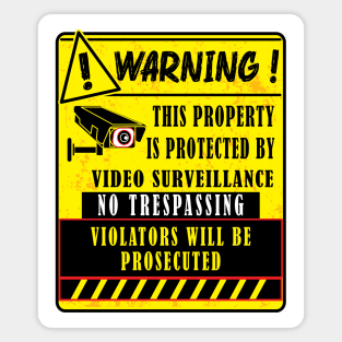 Warning This Property Is Protected By Video Surveillance, No Trespassing Magnet